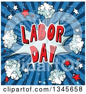 Poster, Art Print Of Comic Styled Labor Day Text Burst With Puffs And Stars Over Grungy Blue Rays
