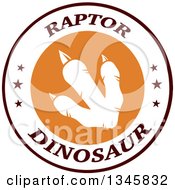 Poster, Art Print Of White Raptor Dinosaur Foot Print In A Circle On A Label With Stars And Text