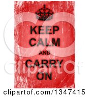 Clipart Of A Crown Over Keep Calm And Carry On Text On Gred Grunge Royalty Free Illustration by Prawny