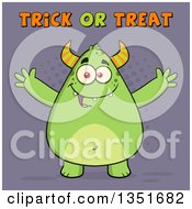 Cartoon Chubby Green Horned Monster With Open Arms Under Trick Or Treat Halloween Text On Purple