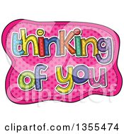 Poster, Art Print Of Cartoon Stitched Words Thinking Of You Over Pink Polka Dots