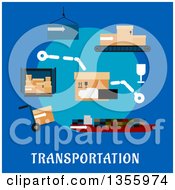 Poster, Art Print Of Flat Design Cargo Ship Containers Hand Truck And Conveyor Belt With Delivery Boxes Over Text On Blue