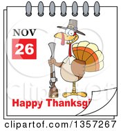 Poster, Art Print Of November 26th Happy Thanksgiving Day Calendar With A Pilgrim Turkey Bird Holding A Gun