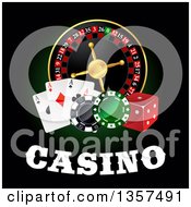 Casino Roulette Wheel With Poker Chips Dice Playing Cards And Text On Black