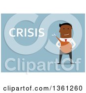Poster, Art Print Of Flat Design Black Business Man Holding An Enema Next To Crisis Text On A Blue Background