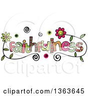 Poster, Art Print Of Colorful Sketched Faithfulness Word Art