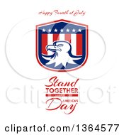 Poster, Art Print Of Bald Eagle Shield With Happy Fourth Of July Stand Together United For Americas Day Text On White