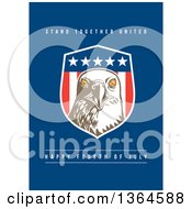 Poster, Art Print Of Bald Eagle Shield With Stand Together United Happy Fourth Of July Text On Blue