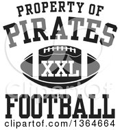 Poster, Art Print Of Black And White Property Of Pirates Football Xxl Design