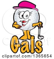 Female Golf Ball Sports Mascot Character Over Gals Text