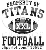 Black And White Property Of Titans Football Xxl Design