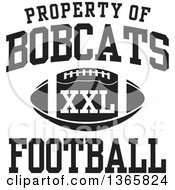 Black And White Property Of Bobcats Football Xxl Design