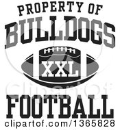Poster, Art Print Of Black And White Property Of Bulldogs Football Xxl Design
