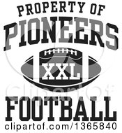 Poster, Art Print Of Black And White Property Of Pioneers Football Xxl Design