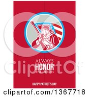 Clipart Of A Retro American Patriot Minuteman Revolutionary Soldier Wielding A Flag With Always Honor The Heroes Happy Patriots Day Text On Red Royalty Free Illustration by patrimonio