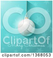 Poster, Art Print Of Merry Christmas Greeting With A 3d White Bauble Over Turquoise With Snowflakes