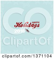 Clipart Of A Happy Holidays 2016 Greeting With A Gift Box Over Blue With Stars Royalty Free Vector Illustration