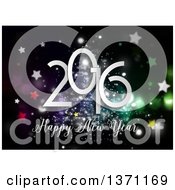 Clipart Of A Happy New Year 2016 Greeting Over Black With Colorful Flares And Stars Royalty Free Illustration