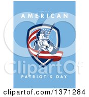 Poster, Art Print Of Greeting Card Design With An American Patriot Revolutionary Soldier Carrying A Flag And Proud To Be American Happy Patriots Day Text On Blue