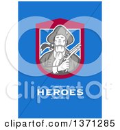 Greeting Card Design An American Patriot Holding Flintlock Pistol With Always Honor The Heroes On Patriots Day Text On Blue
