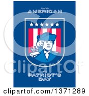 Poster, Art Print Of Greeting Card Design With An American Patriot Soldier And Roud To Be American Happy Patriots Day Text On Blue