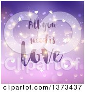 Clipart Of All You Need Is Love Text Over Purple With Flares Sparkles And Stars Royalty Free Vector Illustration