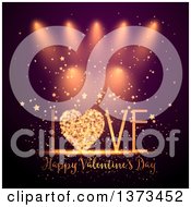 Poster, Art Print Of Happy Valentines Day Greeting With A Heart In The Word Love Stars And Sparkles Over Spotlights