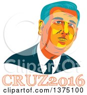 Poster, Art Print Of Retro Wpa Styled Portrait Of Ted Cruz Replubican Presidential Candidate Over Text