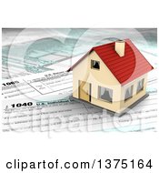 Poster, Art Print Of 3d House On Top Of Us Tax Forms