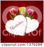 Doily Valentine Hearts With Text And 3d Tulips Over Red
