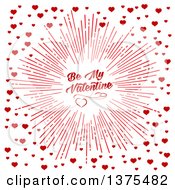 Poster, Art Print Of Red Burst With Be My Valentine Text And Hearts Over White