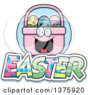 Clipart Of A Happy Easter Basket Mascot With Text Royalty Free Vector Illustration