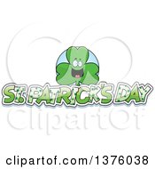Clipart Of A Happy Shamrock Mascot With St Patricks Day Text Royalty Free Vector Illustration by Cory Thoman
