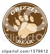 Poster, Art Print Of Grizzly Bear Paw With Text On A Brown Circle