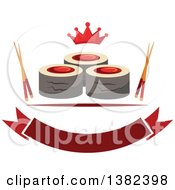 Sushi Rolls With Chopsticks A Crown And Blank Banner