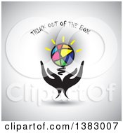 Clipart Of A Colorful Light Bulb With Hands And Think Out Of The Box Text On Gray Royalty Free Vector Illustration