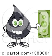 Cartoon Oil Drop Mascot With Dollar Eyes Holding A Dollar Bill