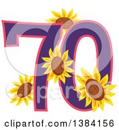 Seventieth Anniversary Or Birthday Design With Number 70 And Sunflowers