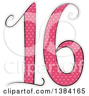 Poster, Art Print Of Pink Number 16 Made Of Polka Dots For A Sweet Sixteen Birthday