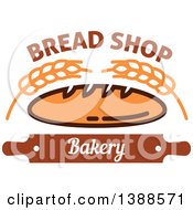 Poster, Art Print Of Bakery Design With Text Wheat Bread And A Rolling Pin