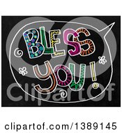 Poster, Art Print Of Doodled Chalk Speech Balloon With Bless You Text On A Black Board