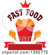 Poster, Art Print Of Chicken Nuggets And Drumstick Bucket A Crown And Text Over A Blank Banner