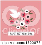 Poster, Art Print Of Dove Flying With A Bouquet Of Flowers And Happy Mothers Day Text On Pink
