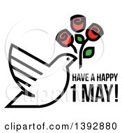 Dove Flying With Red Roses Over Have A Happy 1 May Text