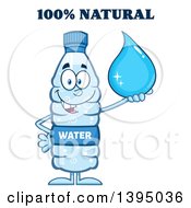 Poster, Art Print Of 100 Percent Natural Text Over A Cartoon Bottled Water Mascot Holding A Droplet