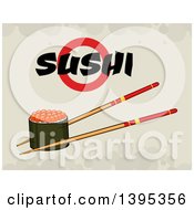 Poster, Art Print Of Cartoon Pair Of Chopsticks Holding A Caviar Sushi Roll With Text On Grunge
