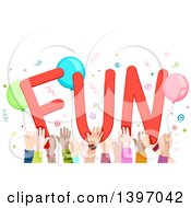 Poster, Art Print Of Crowd Of Childrens Hands Holding Up The Word Fun