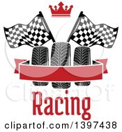 Poster, Art Print Of Tires With Checkered Race Flags A Crown Text And Blank Banner