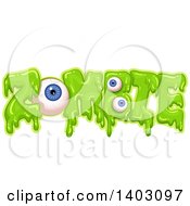 Poster, Art Print Of Slimy Green Word Zombie With Eyeballs