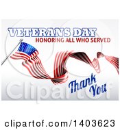 Poster, Art Print Of 3d Long Rippling American Flag With Veterans Day Honoring All Who Served Thank You Text On Gray